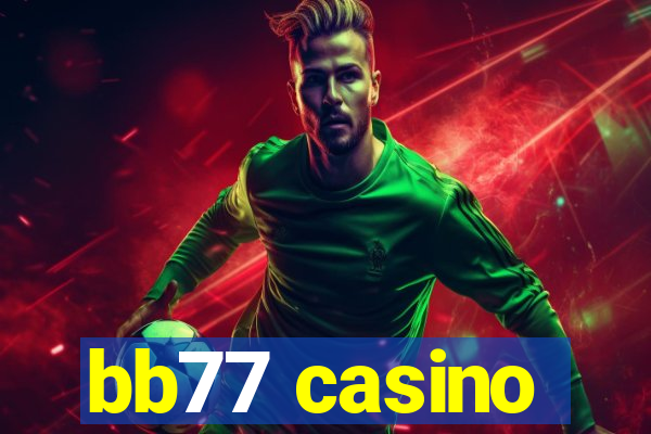 bb77 casino